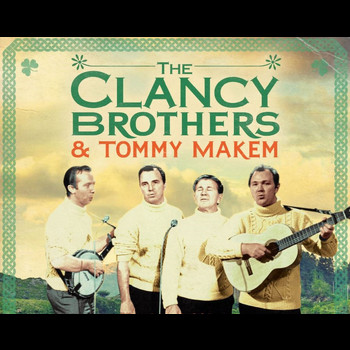 The Clancy Brothers & Tommy Makem - Legends of Irish Folk The Clancy Brothers & Tommy Makem