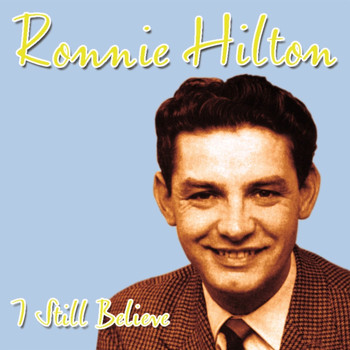 Ronnie Hilton - I Still Believe