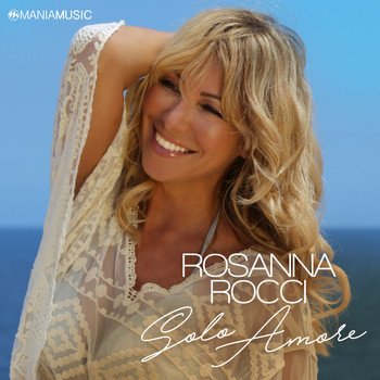 Rosanna Rocci - Solo Amore