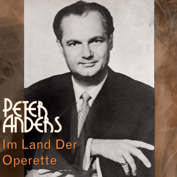 Peter Anders - Im Land Der Operette