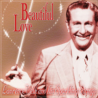 Lawrence Welk And His Sparkling Strings - Beautiful Love