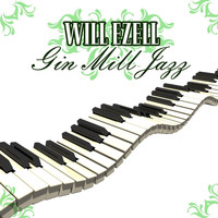 Will Ezell - Gin Mill Jazz