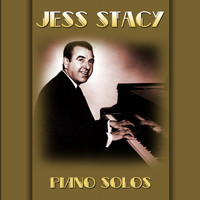 Jess Stacy - Piano Solos