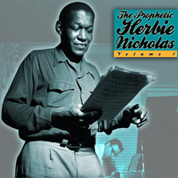 Herbie Nichols - The Prophetic Herbie Nicholas, Vol. 1