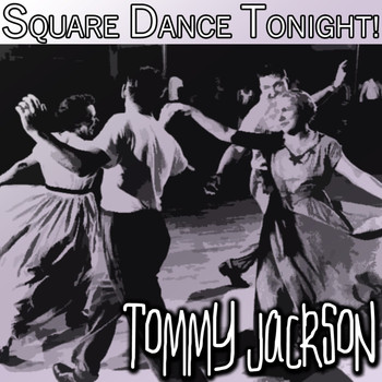 Tommy Jackson - Square Dance Tonight