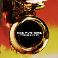 Jack Montrose - Jack Montrose With Bob Gordon