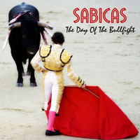 Sabicas - The Day Of The Bullfight