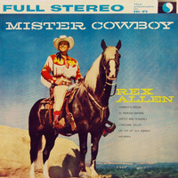 Rex Allen - Mister Cowboy