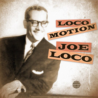 Joe Loco - Loco Motion