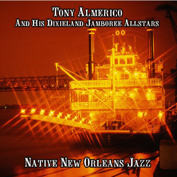Tony Almerico And His Dixieland Jamboree Allstars - Native New Orleans Jazz