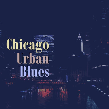 Various Artists - Chicago Urban Blues
