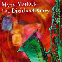 Matty Matlock - The Dixieland Story