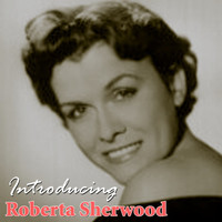 Roberta Sherwood - Introducing Roberta Sherwood