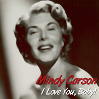 Mindy Carson - I Love You, Baby!