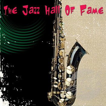 Various Artists - The Jazz Hall Of Fame