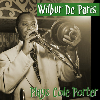 Wilbur De Paris - Wilbur De Paris Plays Cole Porter