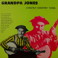 Grandpa Jones - Strictly Country Tunes