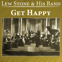 Lew Stone & His Band - Get Happy