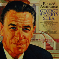 George Beverly Shea - Blessed Assurance