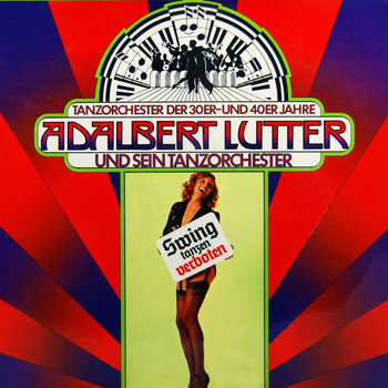 Adalbert Lutter - Swing Tanzen Verboten