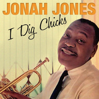 Jonah Jones - I Dig Chicks