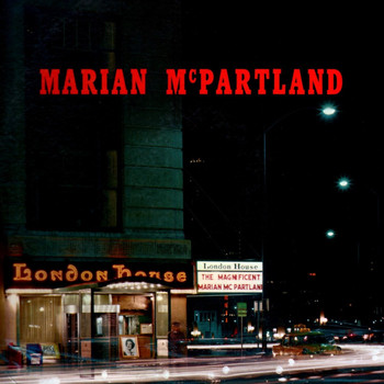 Marian McPartland - Marian McPartland At The London House