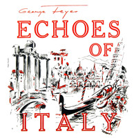 George Feyer - Echoes Of Italy