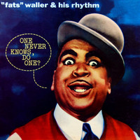 Fats Waller & His Rhythm Five - One Never Knows, Do One?
