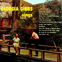 Georgia Gibbs - Georgia Gibbs Sings