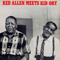 Red Allen & His Orchestra - Red Allen Meets Kid Ory