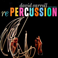 David Carroll And His Orchestra - Repercussion