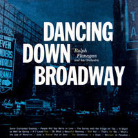 Ralph Flanagan and His Orchestra - Dancing Down Broadway