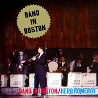 Herb Pomeroy - Band In Boston