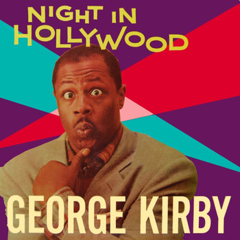 George Kirby - Night In Hollywood