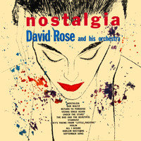 David Rose & His Orchestra - Nostalgia