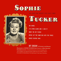 Sophie Tucker - My Dream