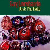 Guy Lombardo - Deck The Halls