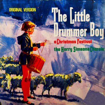 Harry Simeone Chorale - The Little Drummer Boy, A Christmas Festival