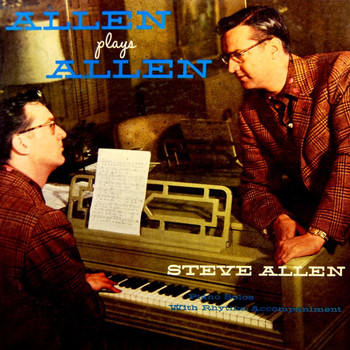 Steve Allen - Allen Plays Allen