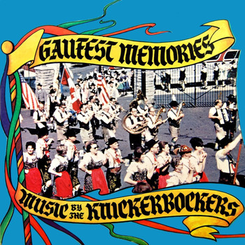 The Knickerbockers - Gaufest Memories