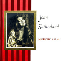 Joan Sutherland - Operatic Arias