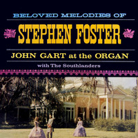 John Gart - Beloved Melodies Of Stephen Foster