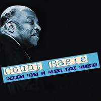 Count Basie Featuring Joe Williams - Every Day I Have The Blues