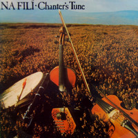 Na Fili - Chanter's Tune