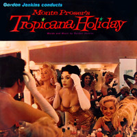 Original Cast - Monte Proser's Tropicana Holiday (Original Cast Recording)
