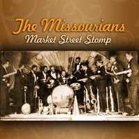 The Missourians - Market Street Stomp