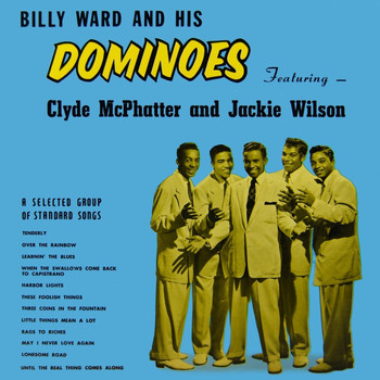 Billy Ward & His Dominoes - Billy Ward & His Dominoes