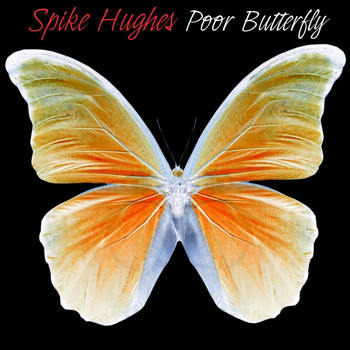 Spike Hughes - Poor Butterfly