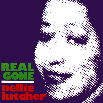 Nellie Lutcher - Real Gone