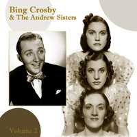 Bing Crosby featuring The Andrews Sisters - Bing Crosby And The Andrews Sisters, Vol. 2